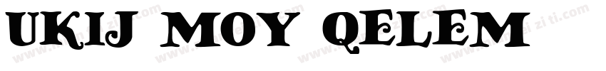 UKIJ MOY QELEM字体转换